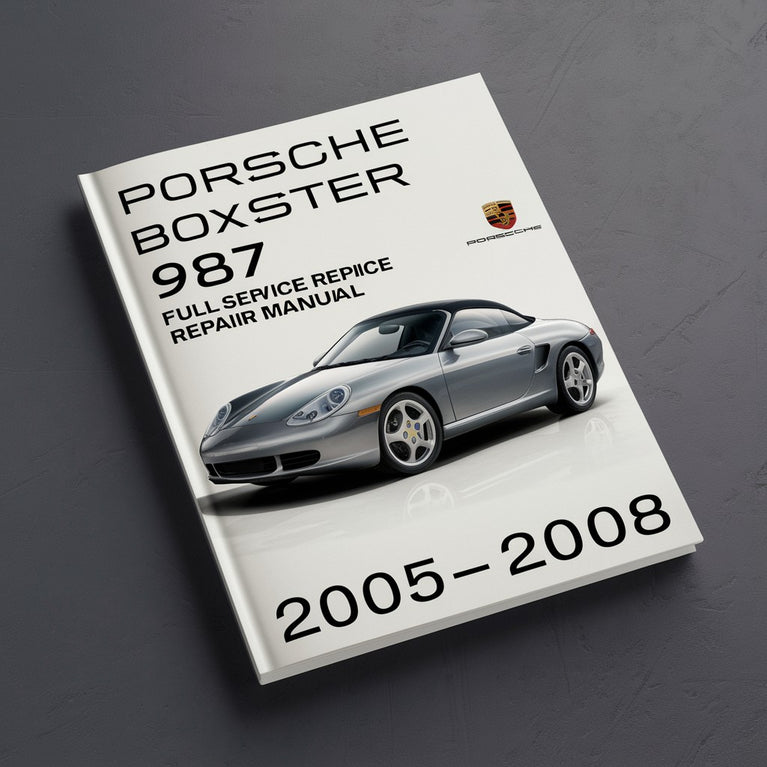 Manual de reparación y servicio completo del PORSCHE BOXSTER 987 2005-2008