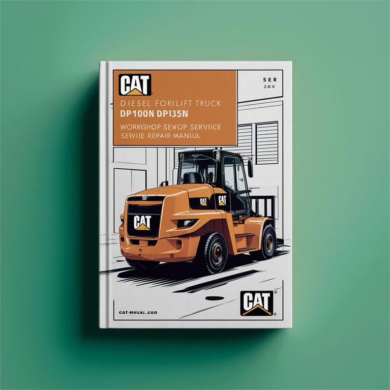 CAT Diesel Forklift Truck DP100N DP120N DP135N DP150N DP160N Service Repair Workshop Manual PDF