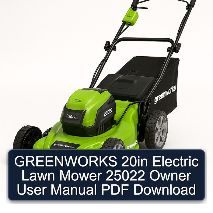 Greenworks 20IN Electric Lawn Mower 25022 Owner User Service Repair Workshop Manual PDF