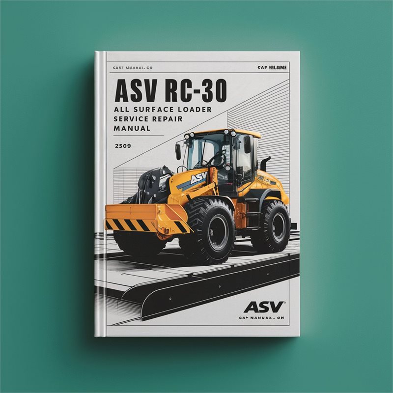 ASV RC-30 All Surface Loader Service Repair Workshop Manual PDF