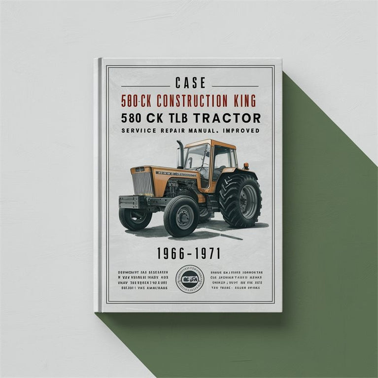Case 1966-1971 580CK Construction King 580 CK TLB Tractor Service Repair Manual - Improved - PDF