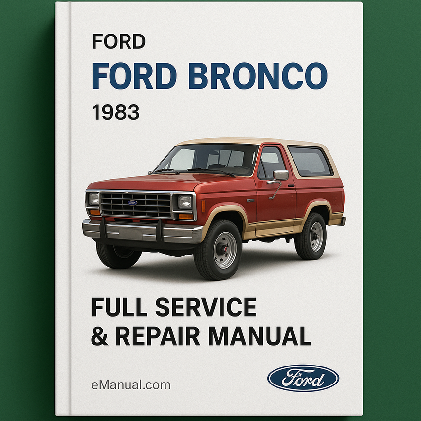 Ford Bronco 1983 Full Service Repair Manual