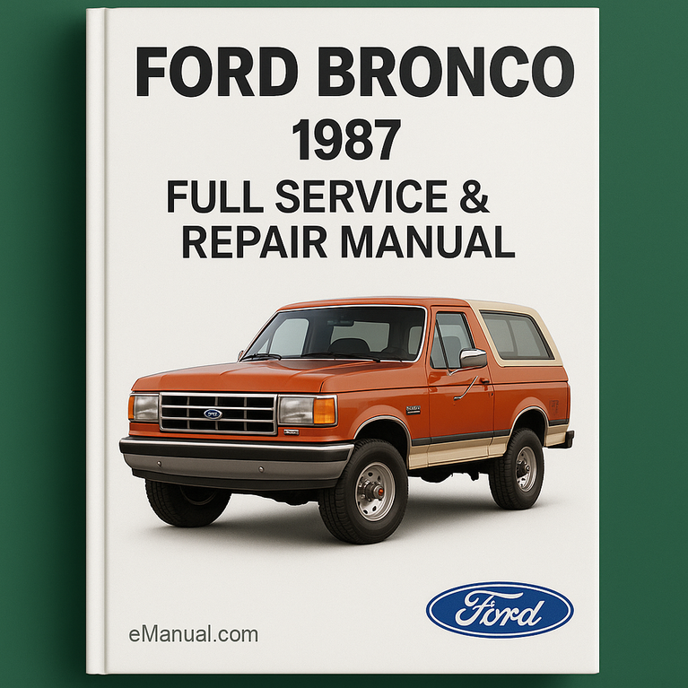 Ford Bronco 1987 Full Service Repair Manual