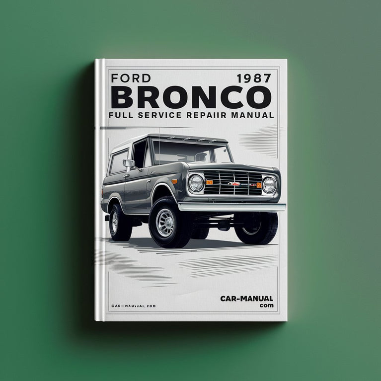 Ford Bronco 1987 Full Service Repair Manual