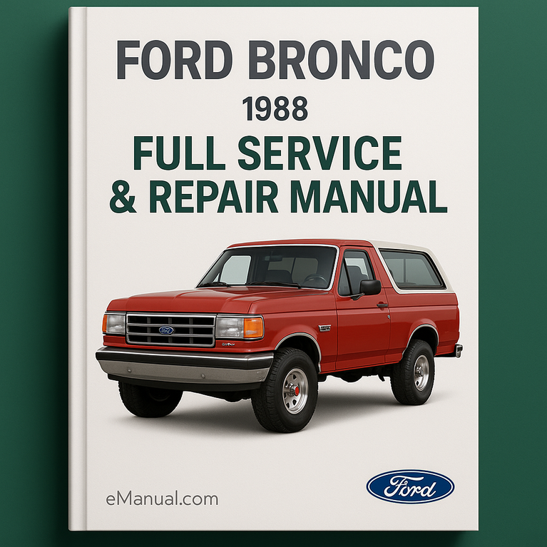 Ford Bronco 1988 Full Service Repair Manual
