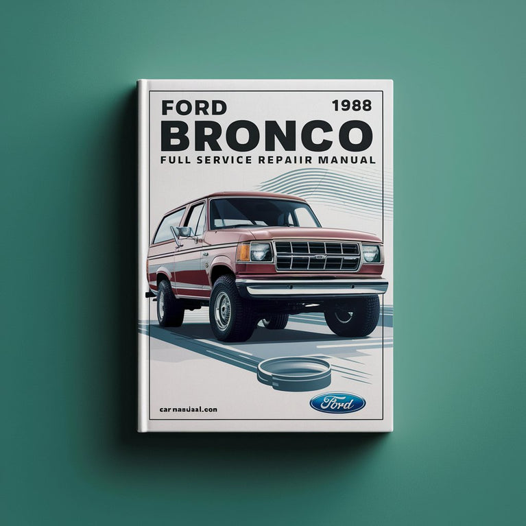 Ford Bronco 1988 Full Service Repair Manual