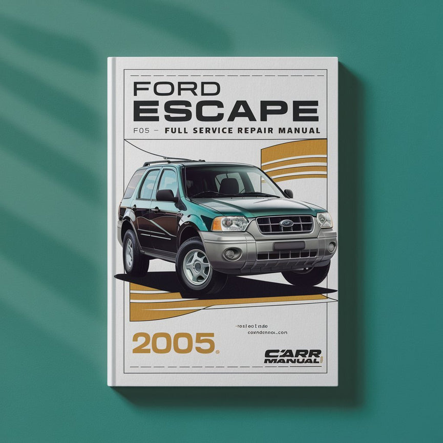 Manual de reparación y servicio completo del Ford Escape 2005