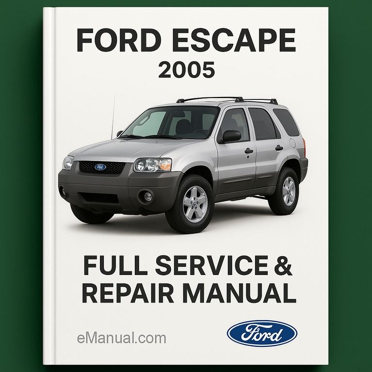 Ford Escape 2005 Full Service Repair Manual