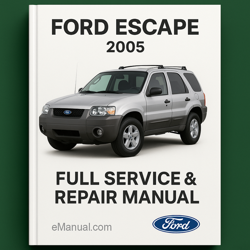 Ford Escape 2005 Komplettes Service-Reparaturhandbuch