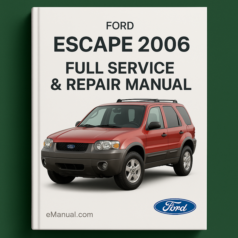 Ford Escape 2006 Full Service Repair Manual