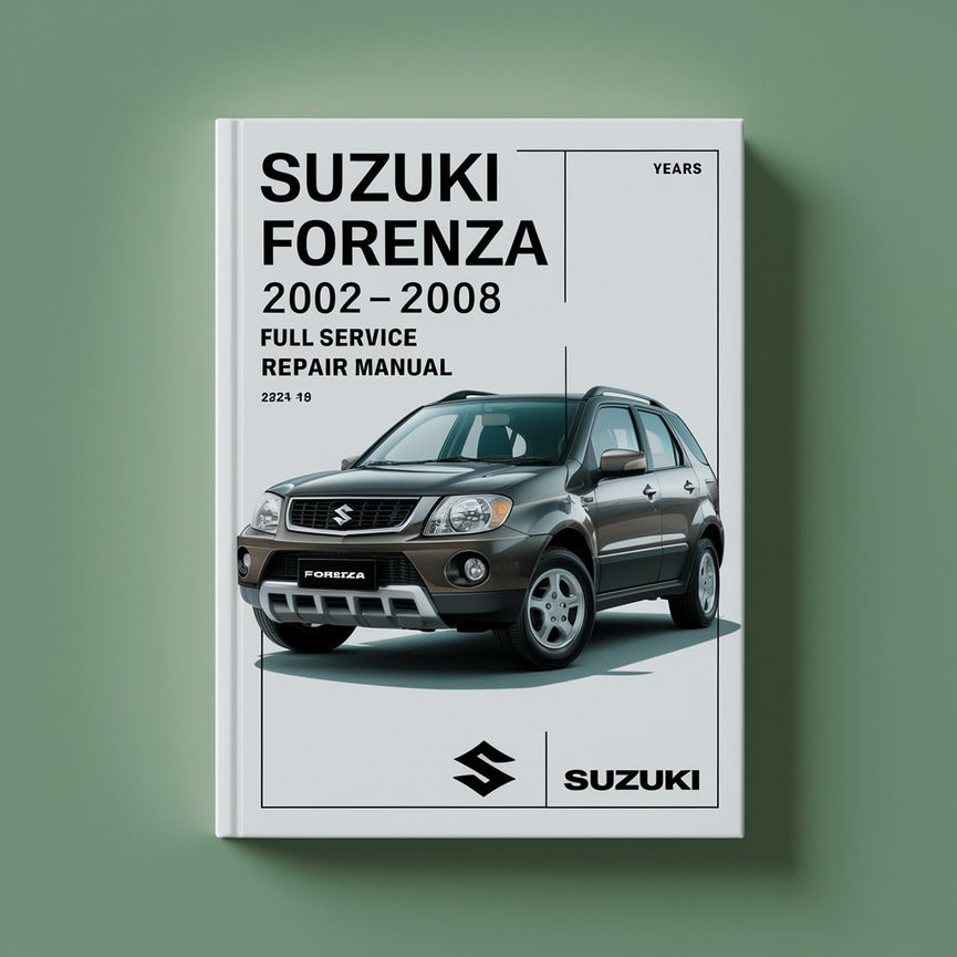 Manual de reparación y servicio completo de Suzuki FORENZA 2002-2008