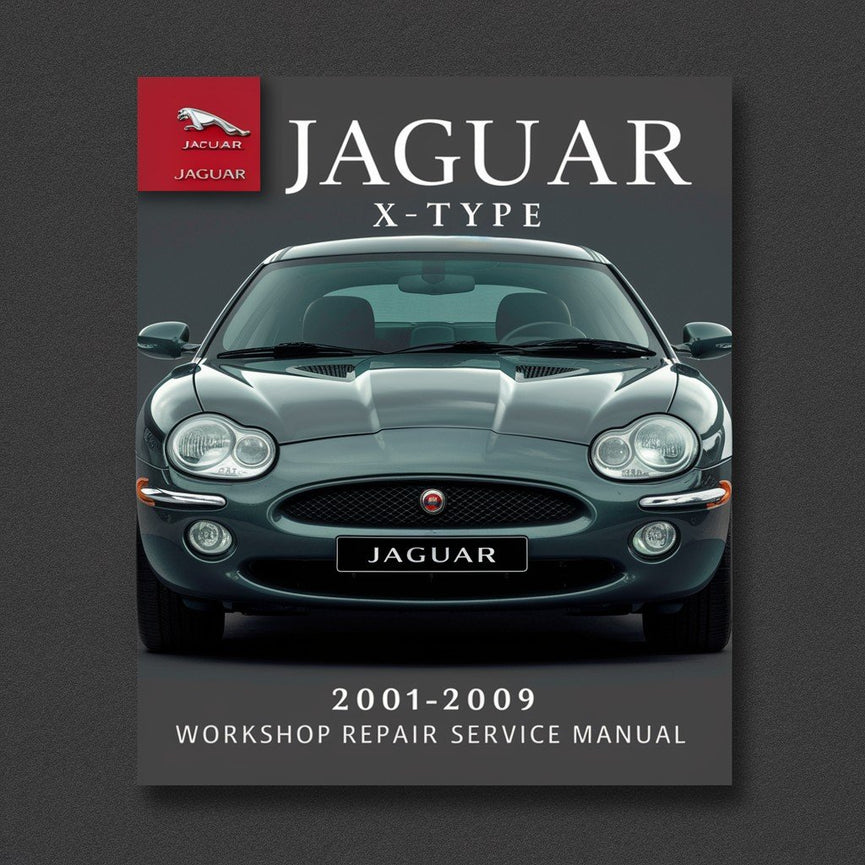 Jaguar X-Type Sedan 2001-2009 Workshop Repair Service Manual