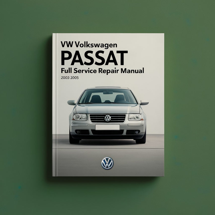 VW Volkswagen PASSAT 2003-2005 Komplettes Service-Reparaturhandbuch