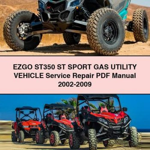 2002-2009 Ezgo ST350 ST Sport GAS Utility Vehicle Service Repair Workshop Manual PDF