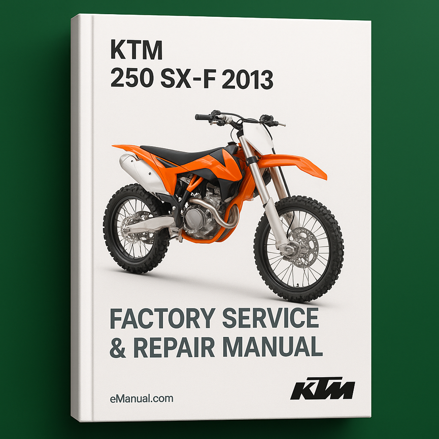 KTM 250 SX-F 2013 Factory Service Repair Manual