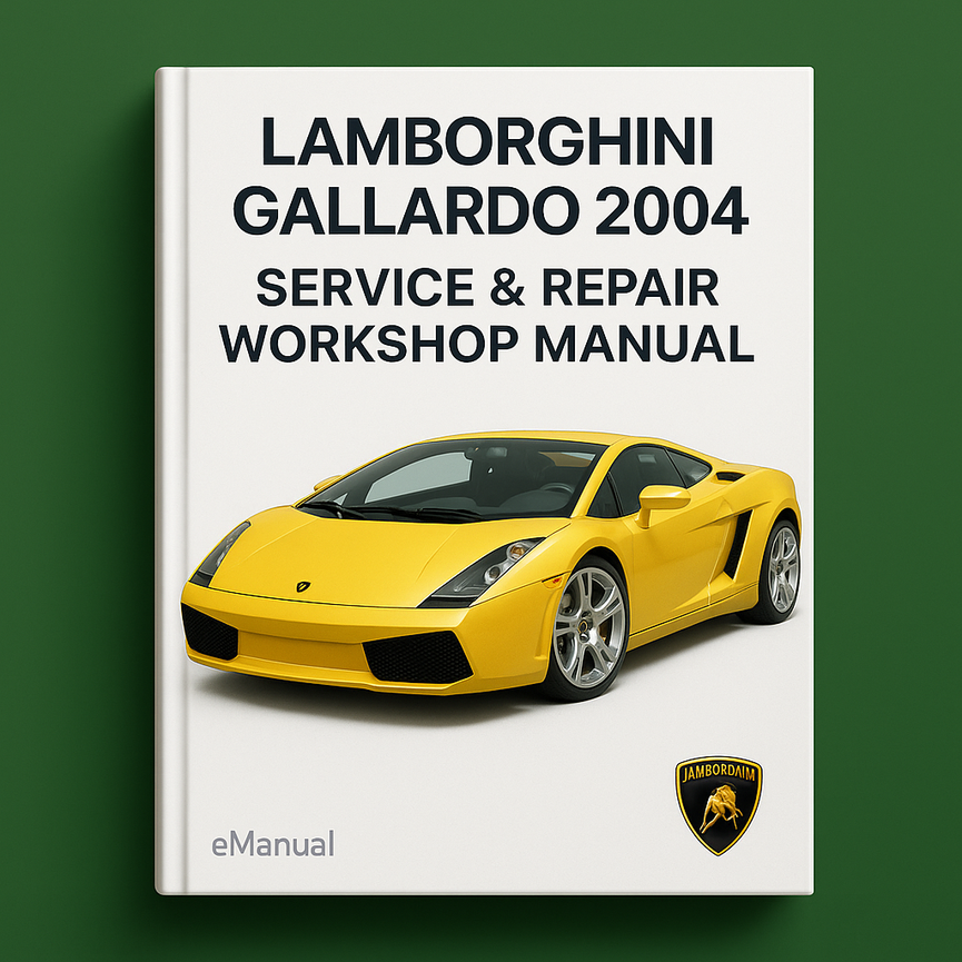 Lamborghini Gallardo 2004 Service Repair Workshop Manual