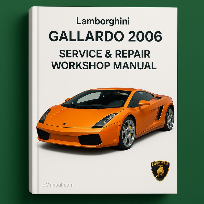Lamborghini Gallardo 2006 Service Repair Workshop Manual
