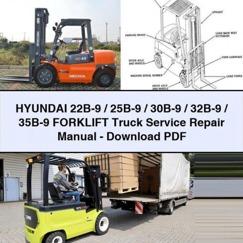 Hyundai 22B-9/25B-9/30B-9/32B-9/35B-9 Gabelstapler Service-Reparaturhandbuch-