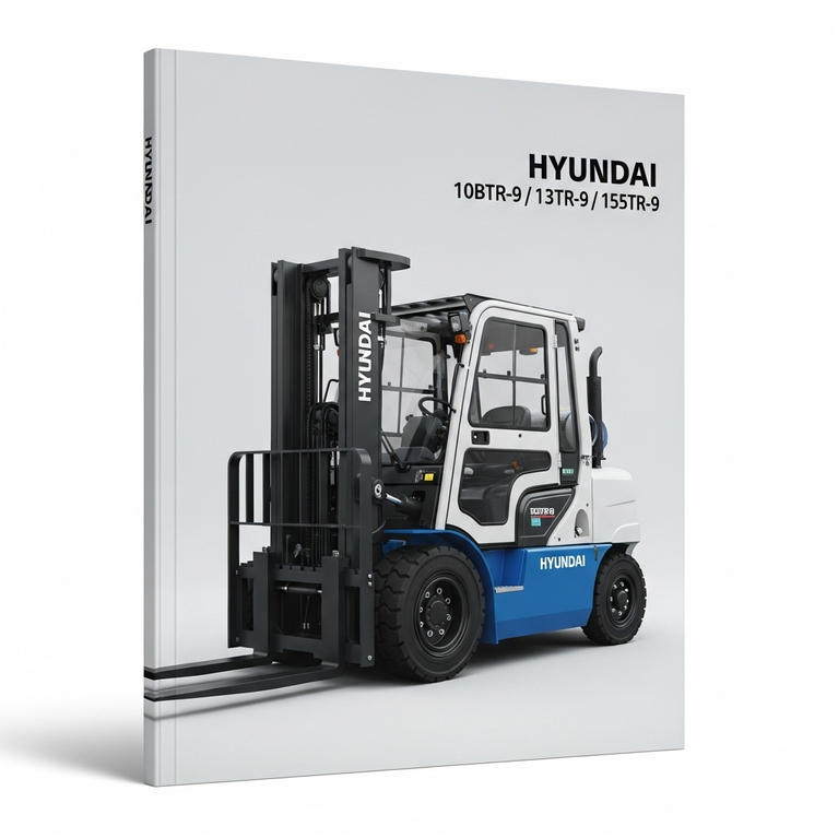 HYUNDAI FORKLIFT Truck 10BTR-9 / 13BTR-9 / 15BTR-9 Service Repair Manual