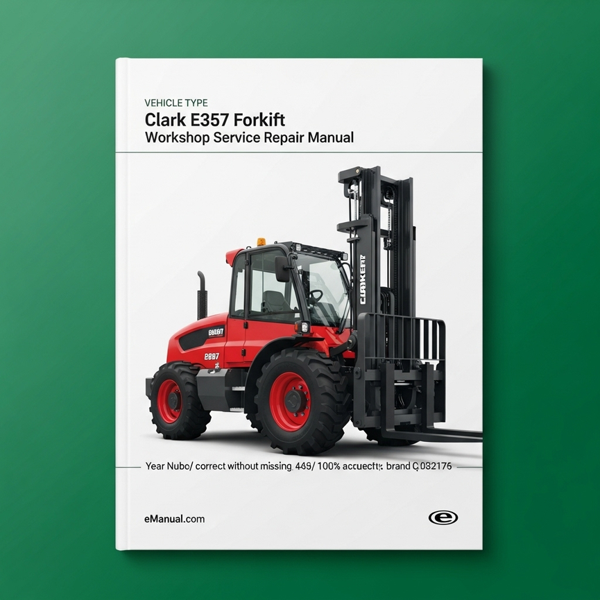 Clark E357 Forklift Workshop Service Repair Manual Download PDF