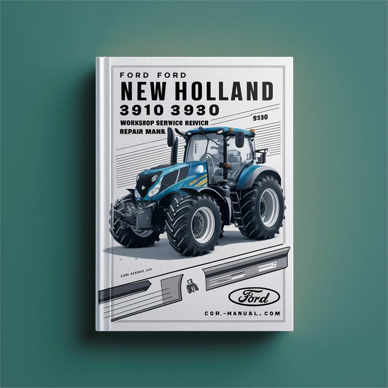 Ford New Holland 3910 3930 Tractor Workshop Service Manual PDF