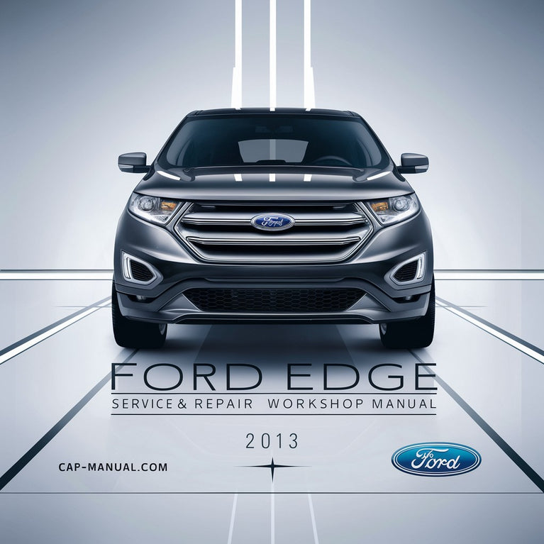 Manual de taller y reparación del Ford Edge 2013