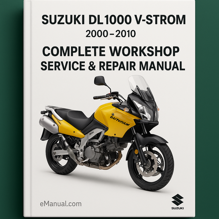 Suzuki DL 1000 V-Strom Complete Workshop Service Repair Manual 2000 2001 2002 2003 2004 2005 2006 2007 2008 2009 2010