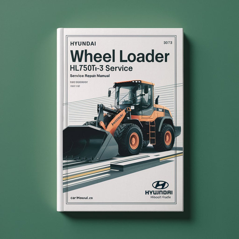 Hyundai Wheel Loader HL750TM-3 Service Manual