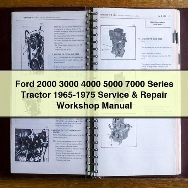 Ford 2000 3000 4000 5000 7000 Series Tractor 1965-1975 Service Repair Workshop Manual