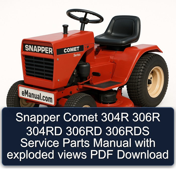 Snapper Comet 304R 306R 304RD 306RD 306RDS Parts Exploded Views Catalog PDF