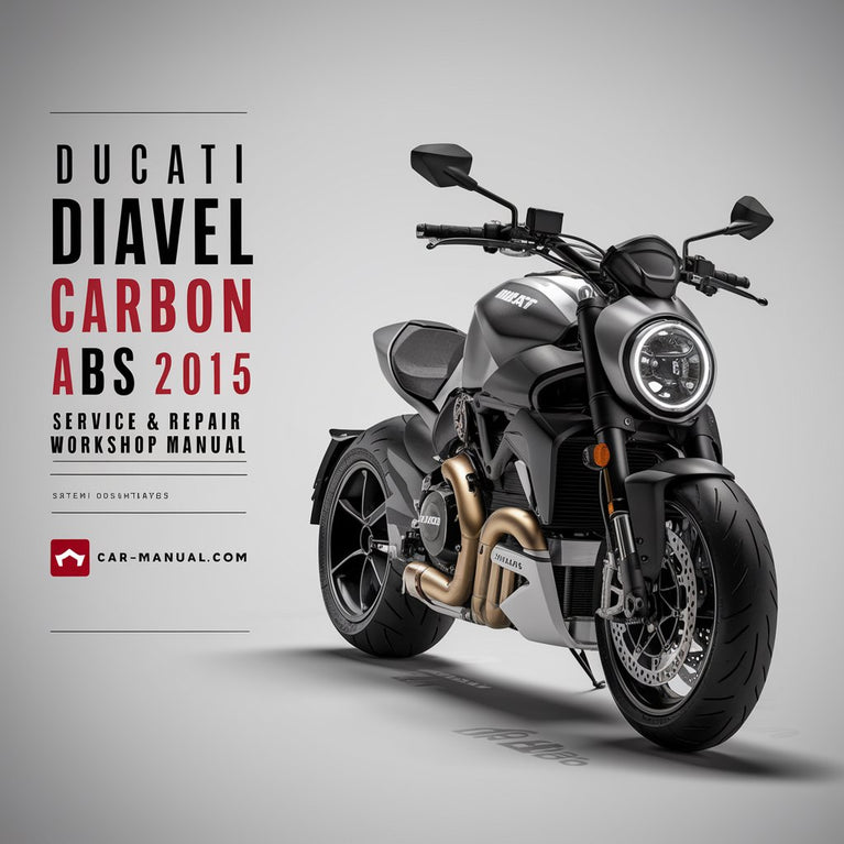 Ducati Diavel ABS Carbon ABS 2012-2015 Service & Repair Workshop Manual