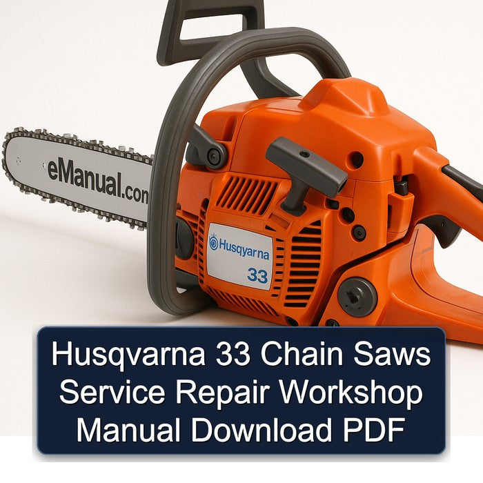 Husqvarna 33 Chain Saws Service Repair Workshop Manual PDF