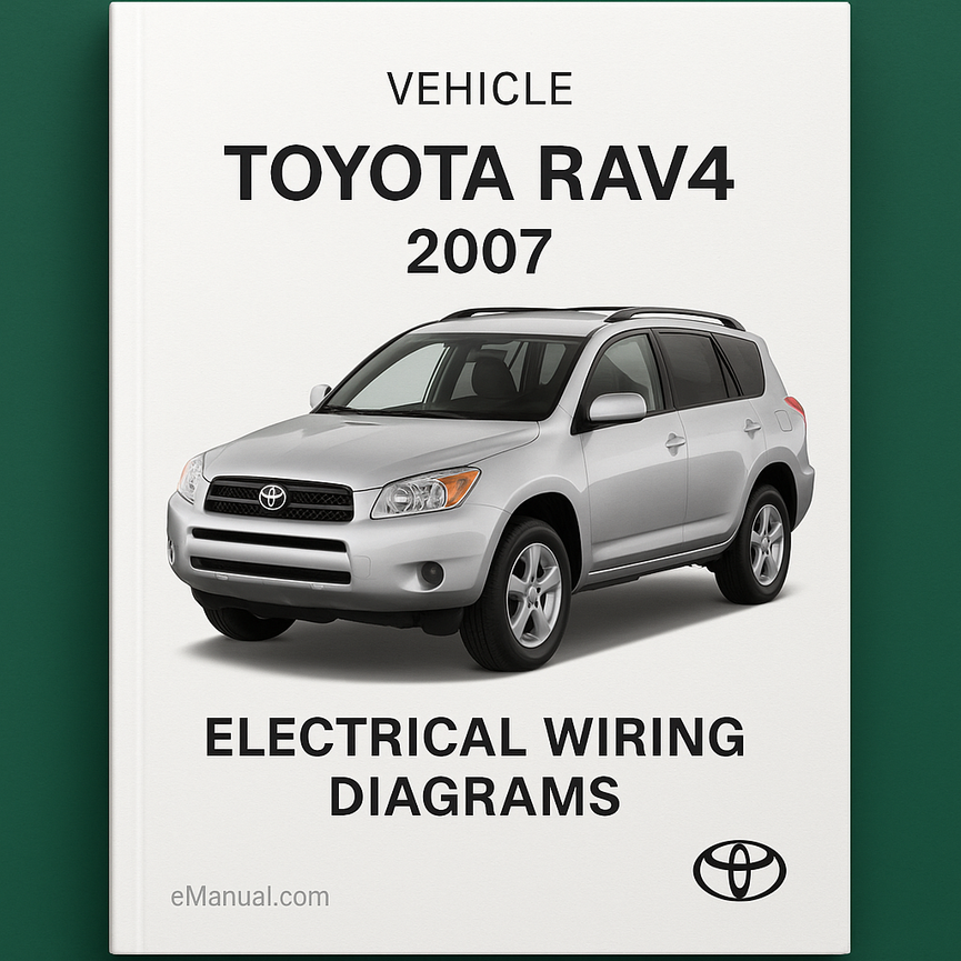 2007 Toyota RAV4 Electrical Wiring Diagrams EWD