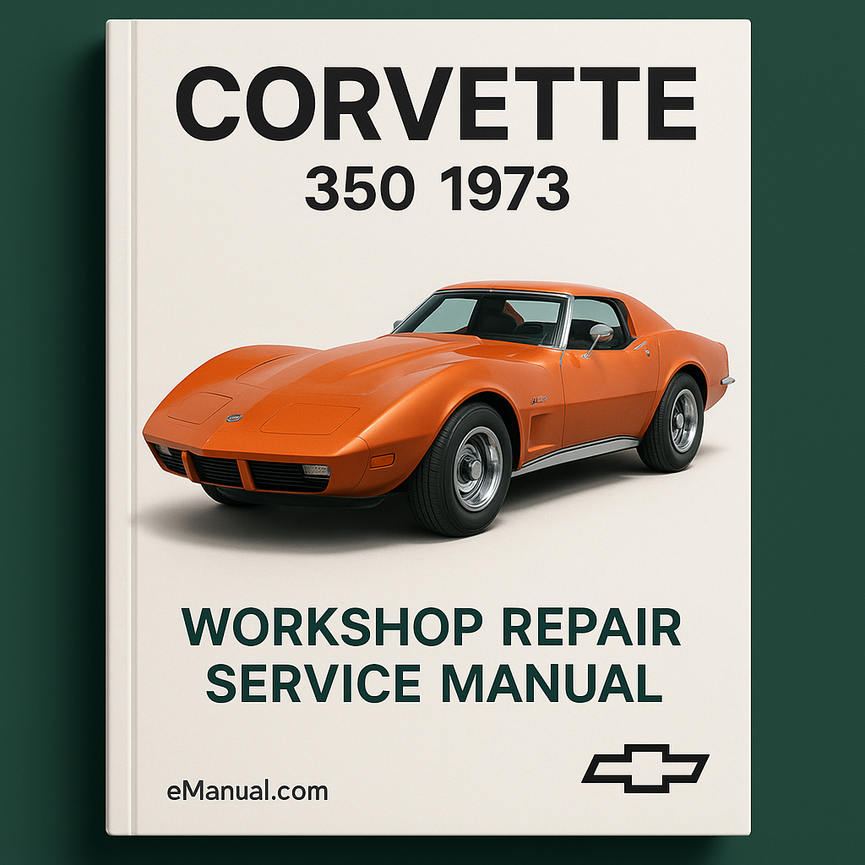 Corvette 350 1973 Workshop Repair Service Manual