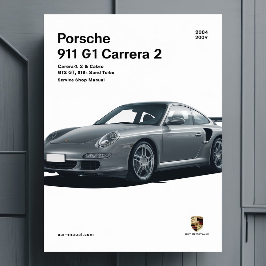 Manual de taller y servicio del Porsche 911 997 Gen 1 Carrera 2 &amp; 4 S Cabrio GT2 GT3 RS y Turbo 2004-2009