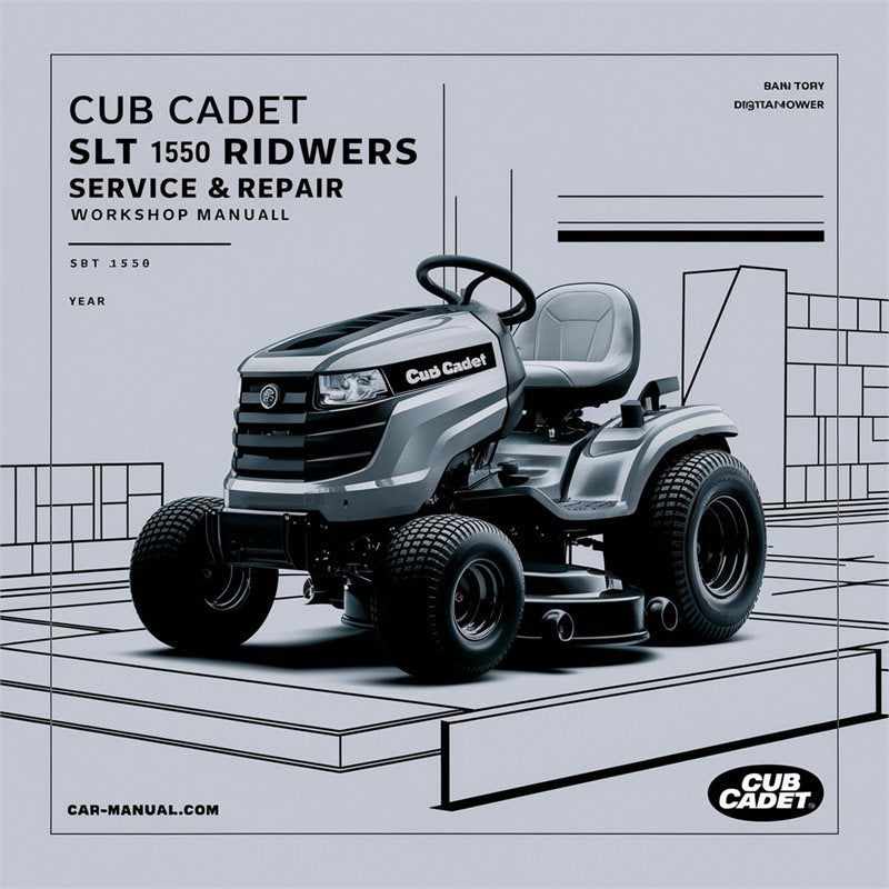Cub Cadet SLT 1550 Riding Mowers Service Repair Workshop Manual PDF