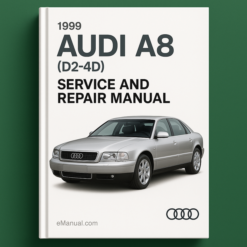 1999 Audi A8 (D2-4D) Service and Repair Manual
