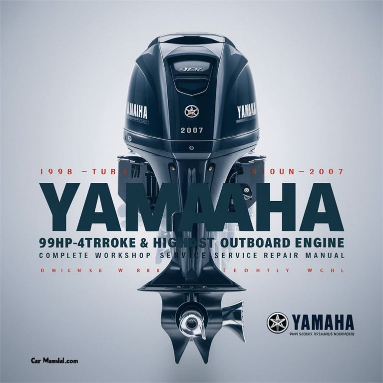 1998-2007 Yamaha 9.9hp 4-stroke High Thrust Outboard Engine Service Repair Workshop Manual PDF