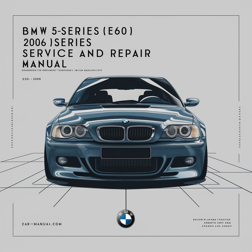 BMW 5-series (E60) 2006 Service and Repair Manual