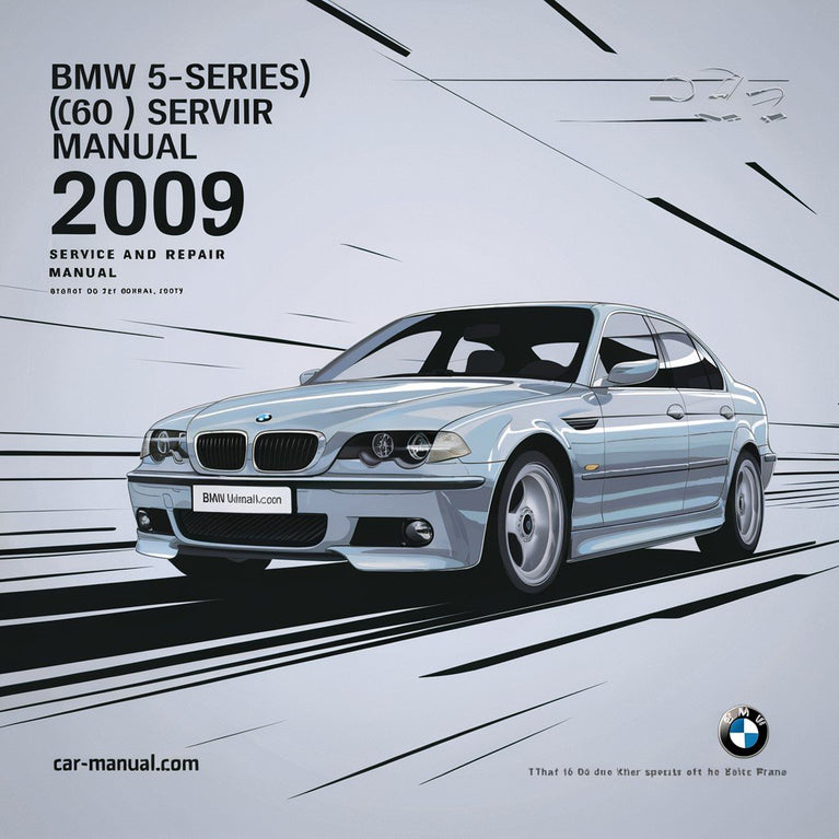 BMW 5-series (E60) 2009 Service and Repair Manual