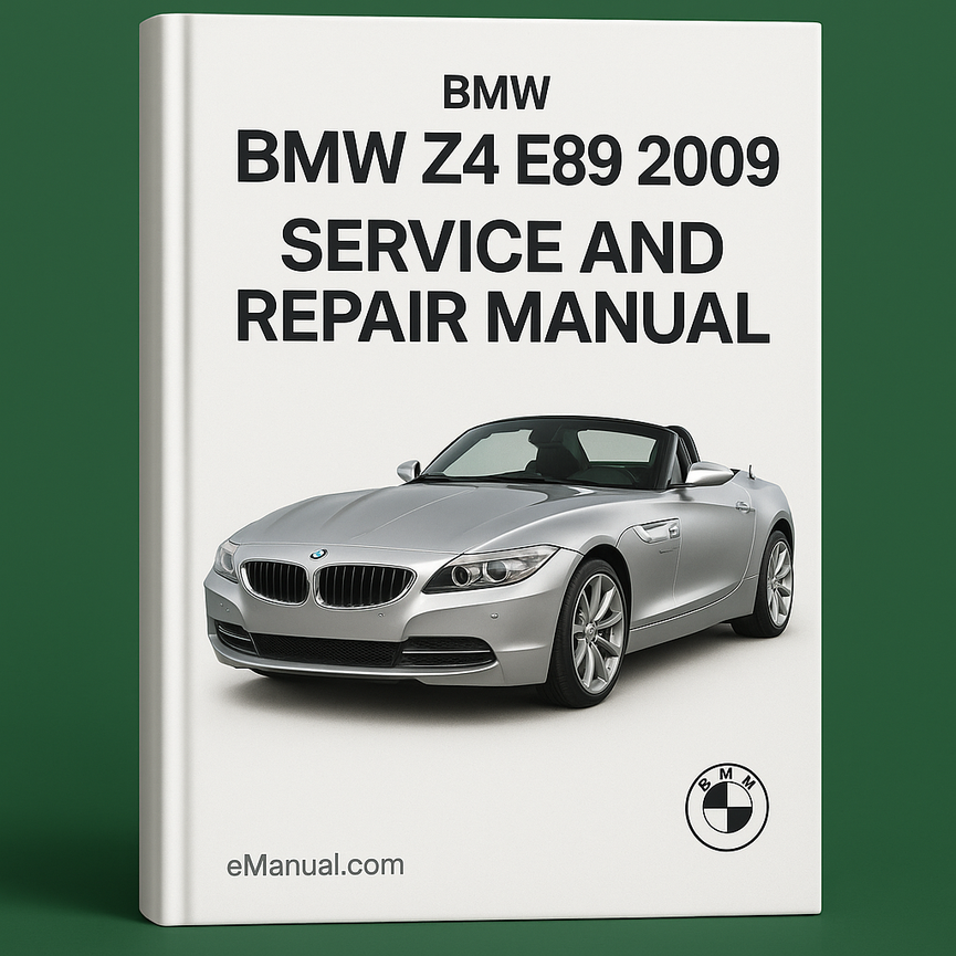 BMW Z4 E89 2009 Service and Repair Manual
