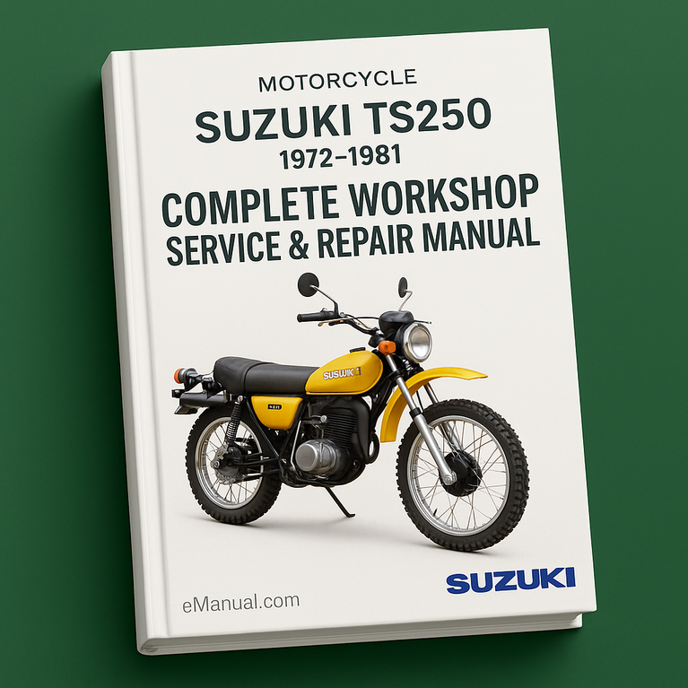 Suzuki TS250 Motorcycle Complete Workshop Service Repair Manual 1972 1973 1974 1975 1976 1977 1978 1979 1980 1981