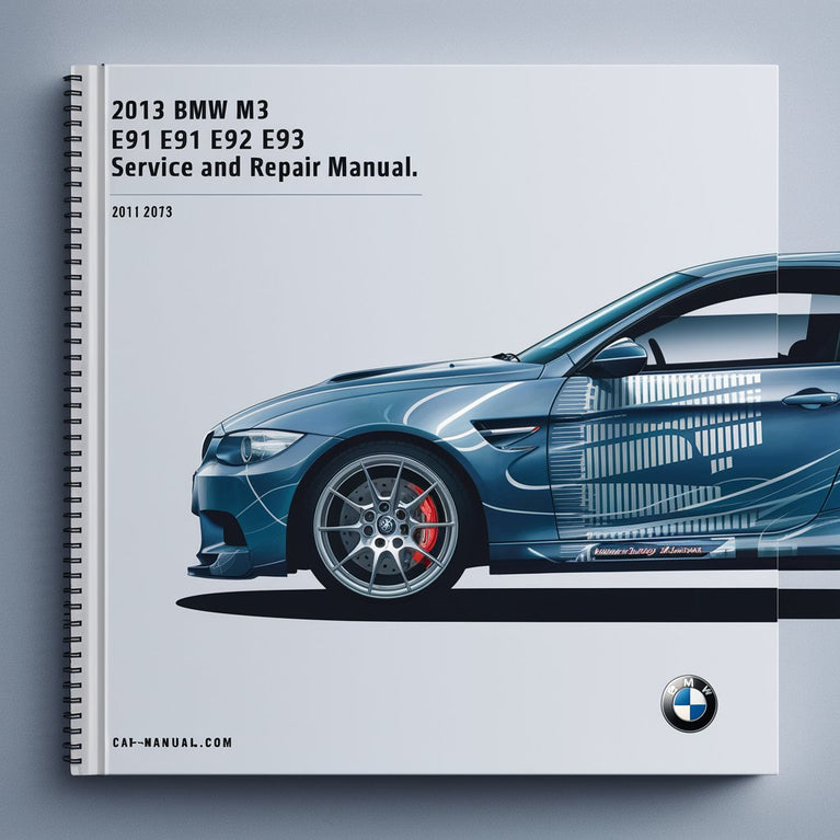 2013 BMW M3 E90 E91 E92 E93 Service- und Reparaturhandbuch