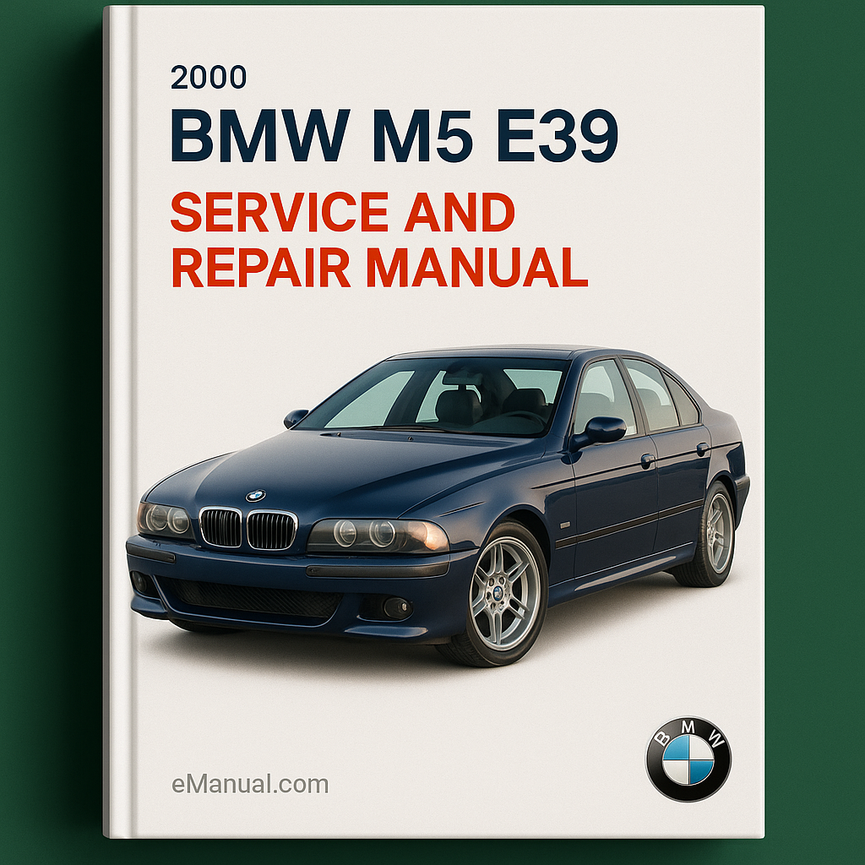 2000 BMW M5 E39 Service and Repair Manual
