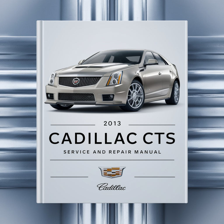 Manual de servicio y reparación del Cadillac CTS 2013