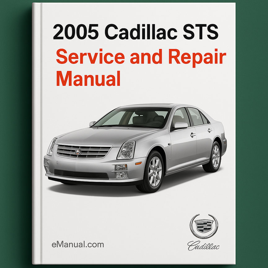 2005 Cadillac STS Service and Repair Manual