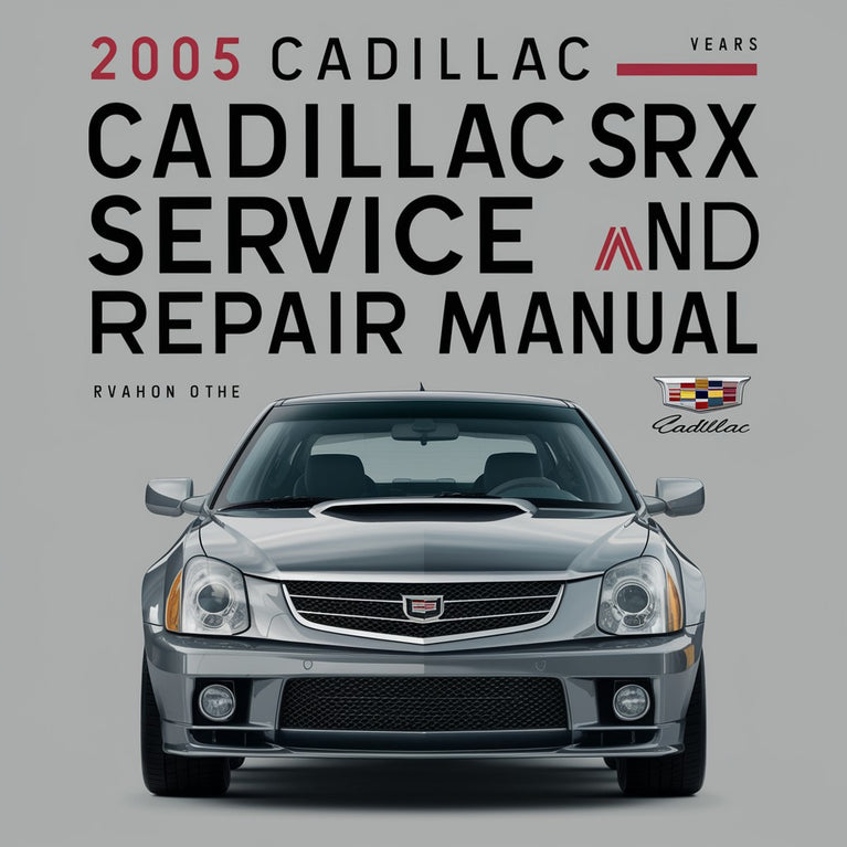 Manual de servicio y reparación del Cadillac SRX 2005