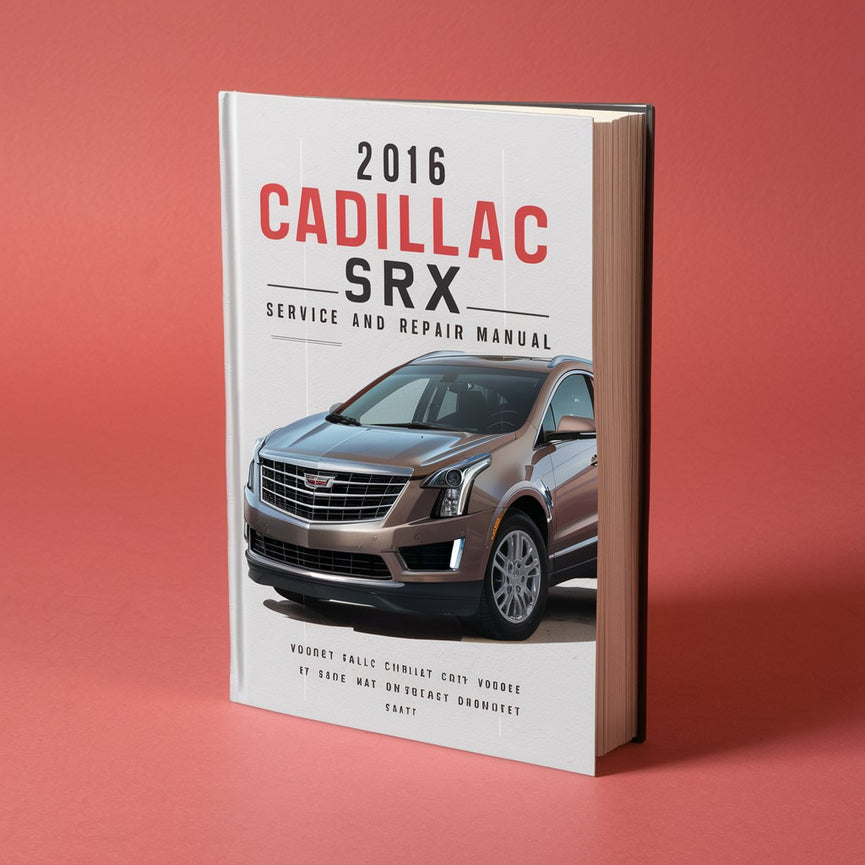 Manual de servicio y reparación del Cadillac SRX 2016