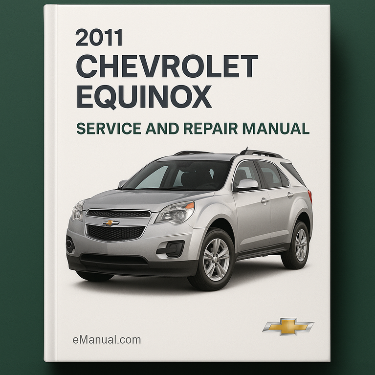 2011 Chevrolet Equinox Service and Repair Manual
