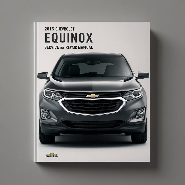 2015 Chevrolet Equinox Service- und Reparaturhandbuch